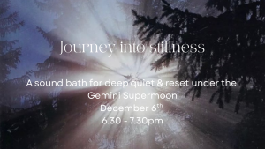 Journey Into Stillness - Gemini Supermoon Soundbath @ The Studio at The Pavilion